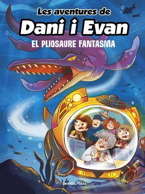cover image of Les aventures de Dani i Evan 6. El pliosaure fantasma